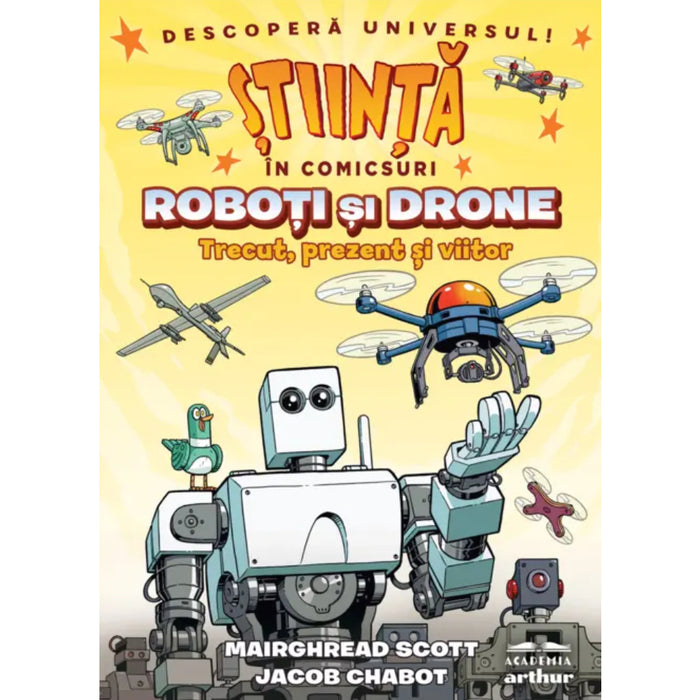 Stiinta in comicsuri - Roboti si Drone