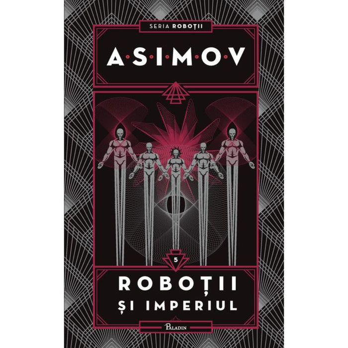 Robotii V Robotii si Imperiul