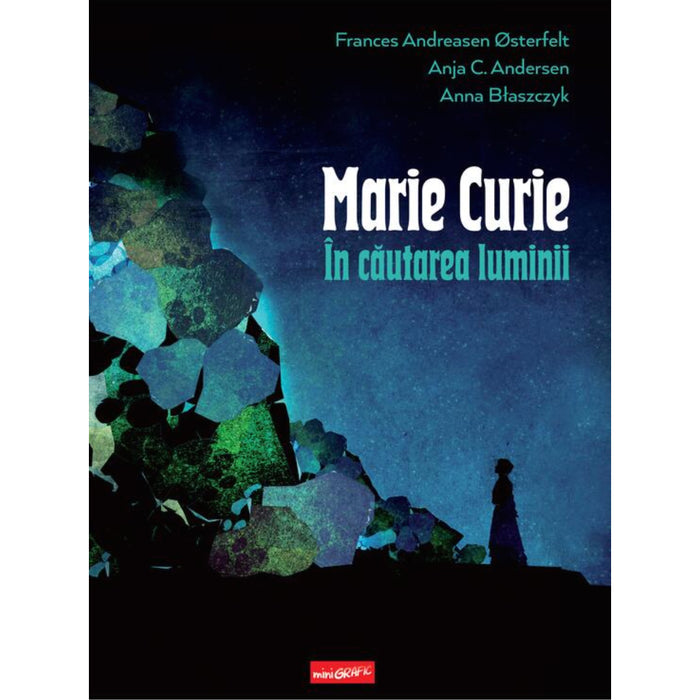 Marie Curie In cautarea luminii HC