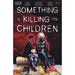 Something Is Killing The Children TP Vol 04 - Red Goblin