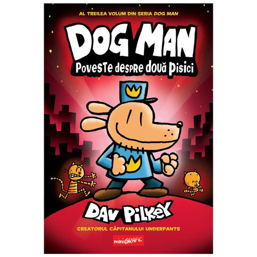 Dog Man 03 Poveste despre Doua Pisici - Red Goblin