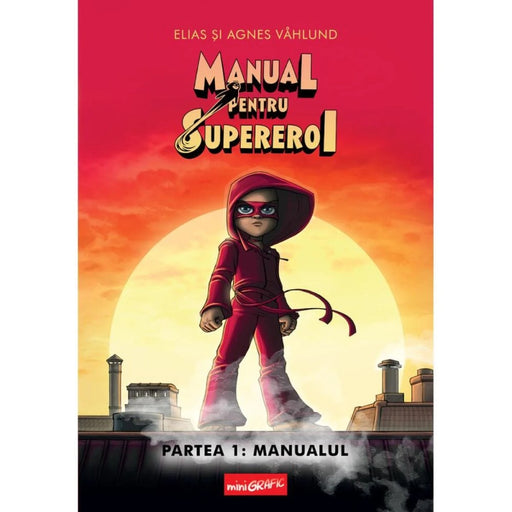 Manual Pentru Supereroi Partea 1: Manualul - Red Goblin