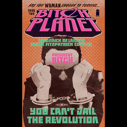 Bitch Planet TP Vol 02 President Bitch - Red Goblin